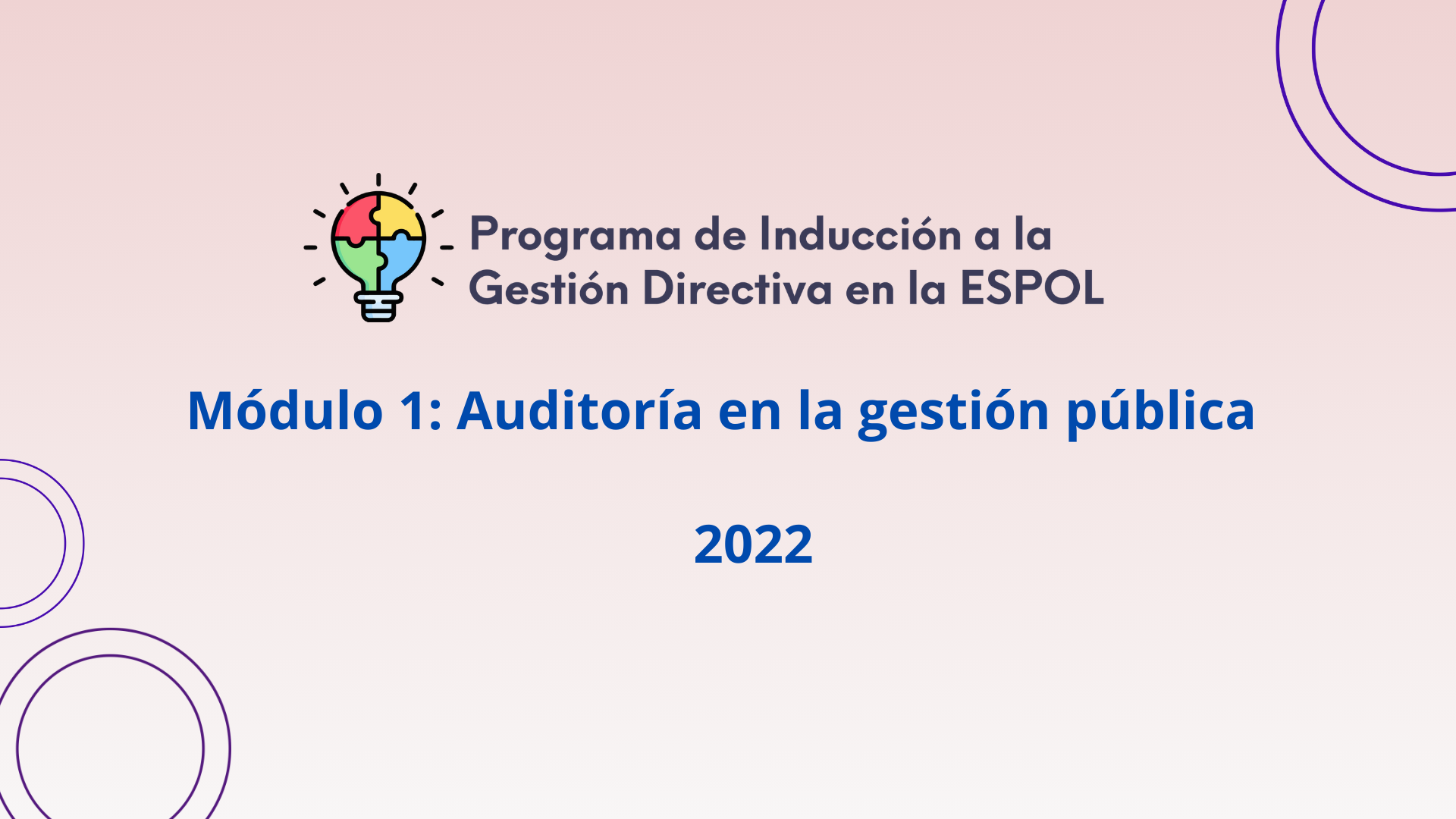 Programa de inducción a la gestión Directiva de la ESPOL - M1 - 2022